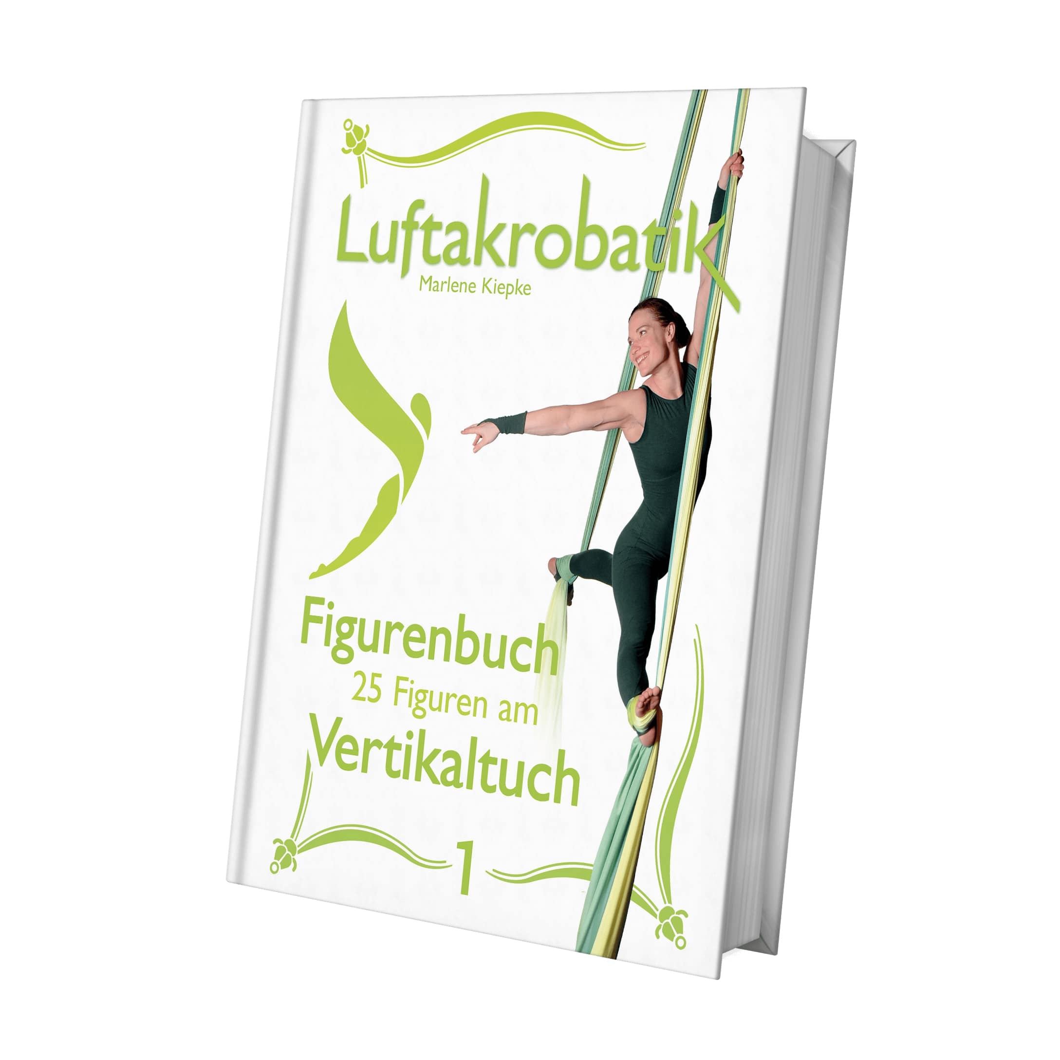 Figurenbuch Vertikaltuch 1 mit 25 Figuren und 200 Abbildungen für Anfänger und Fortgeschrittene. Ideal für alle im Luftakrobatik Shop.